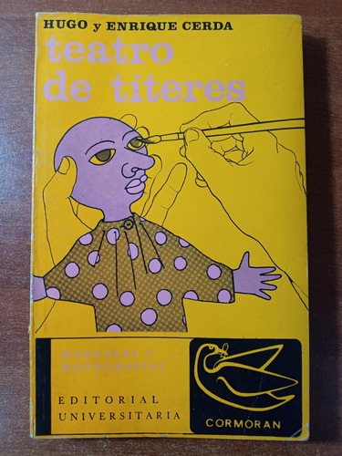 Teatro De Títeres. Arte, Técnica Y Aplicaciones. Cerda 1972
