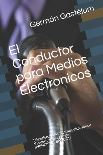 Libro: El Conductor Para Medios Electronicos: Television, Ra
