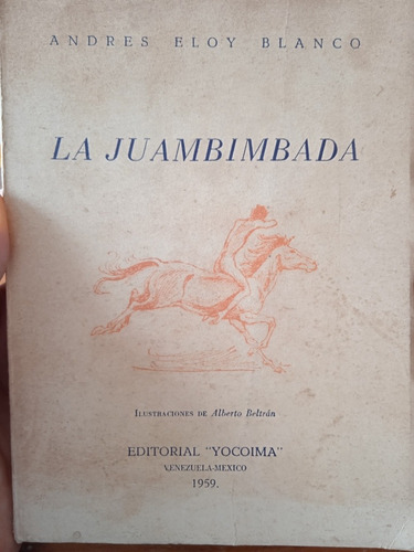 La Juambimbada Edición 1959 / Andrés Eloy Blanco 