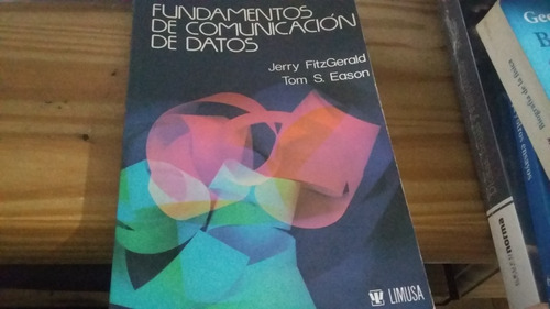 Fundamentos De Comunicación De Datos Jerry Fitzgerald Limusa