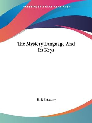 Libro The Mystery Language And Its Keys - H P Blavatsky