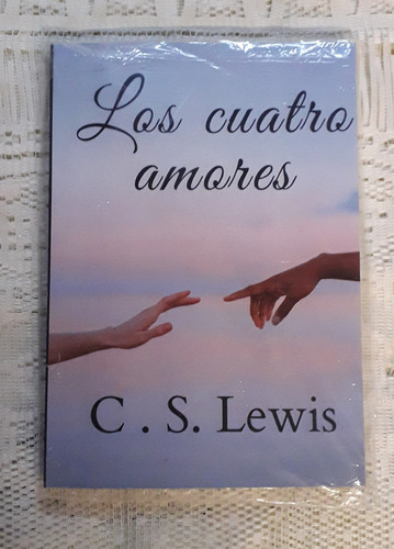 Los Cuatro Amores - C.s. Lewis