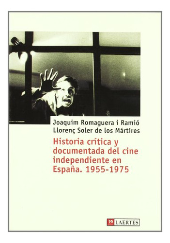 Libro Historia Critica Y Documentada Del Cine Inde De Romagu