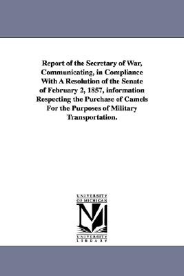 Libro Report Of The Secretary Of War, Communicating, In C...