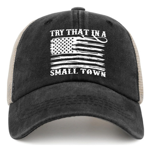 Hat Try That In Small Towns Trucker Hat - Gorra Divertida