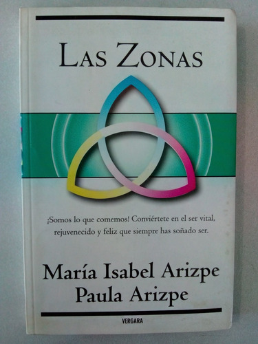 Las Zonas. María I. Arizpe/paula Arizpe. 1ª Ed, 2010. 