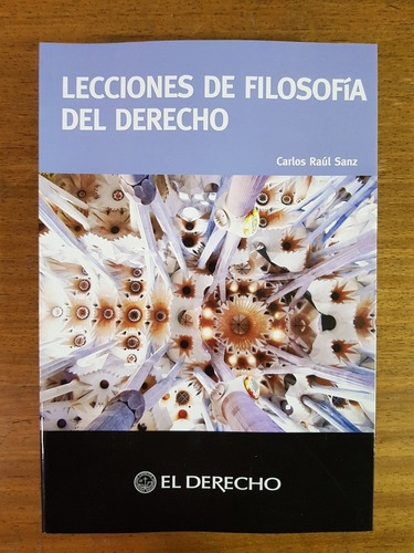 Lecciones De Filosofia Del Derecho - Sanz, Carlos R