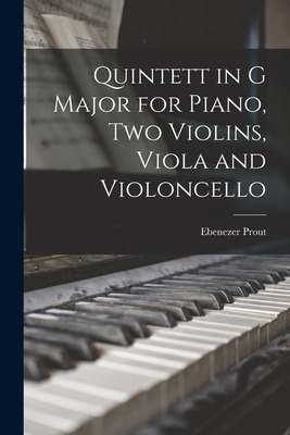 Libro Quintett In G Major For Piano, Two Violins, Viola A...