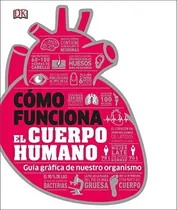 Comprar Como Funciona El Cuerpo Humano - Vv Aa 