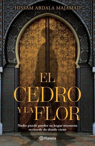 El Cedro Y La Flor - Hissam Abdala Majamad -