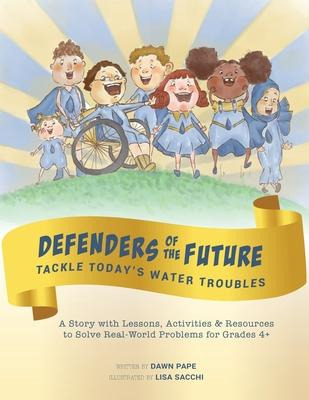 Libro Defenders Of The Future Tackle Today's Water Troubl...