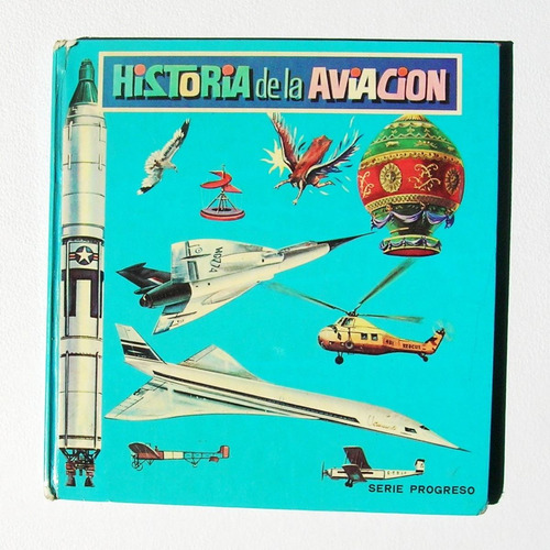 Historia De La Aviacion, Libro Importado 1968