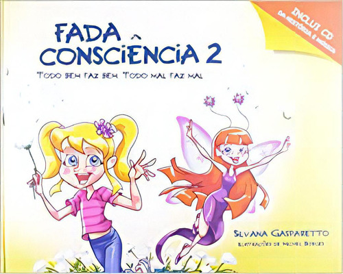 Fada Consciencia 2, De Silvana Gasparetto. Editora Vida E Consciencia, Capa Mole Em Português, 2013