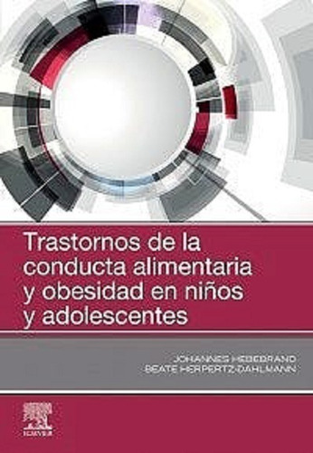 Trastornos De La Conducta Alimentaria Y Obesidad En Niños Y