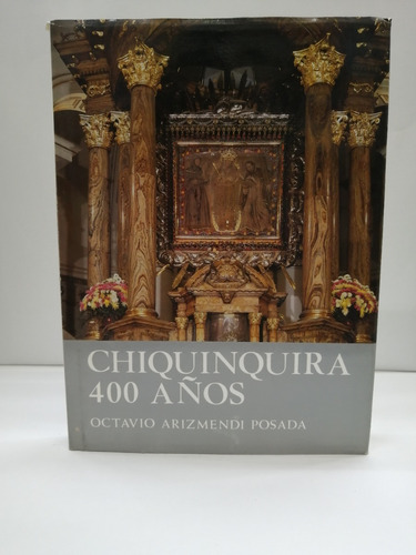 Chiquinquirá 400 Años - Octavio Arismendi.