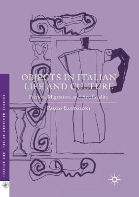 Libro Objects In Italian Life And Culture - Paolo Bartoloni