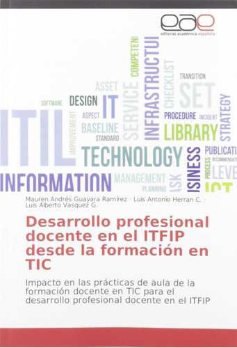 Libro: Desarrollo Profesional Docente En El Itfip Desde La F