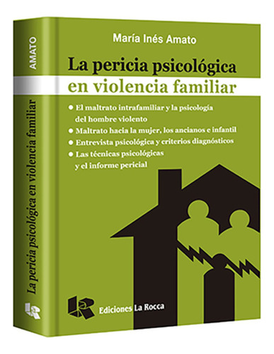 La Pericia Psicologica En Violencia Familiar - Amato, Maria 