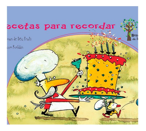 Recetas Para Recordar - Cuento Infantil - Libro