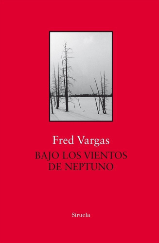 Bajo Los Vientos De Neptuno, De Vargas, Fred. Editorial Siruela, Tapa Dura En Español