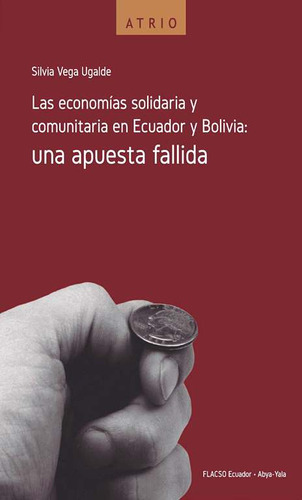 Las Economías Solidaria Y Comunitaria En Ecuador Y Bolivia U