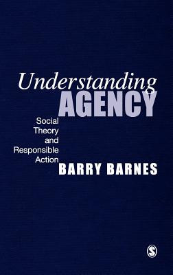 Libro Understanding Agency: Social Theory And Responsible...