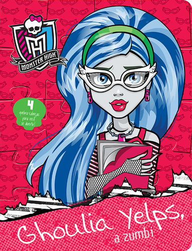 Monster High - Ghoulia Yelps, a zumbi, de Cultural, Ciranda. Editorial Ciranda Cultural Editora E Distribuidora Ltda., capa mole em português, 2016