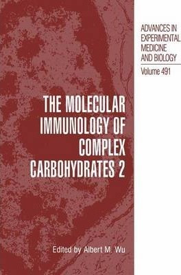 The Molecular Immunology Of Complex Carbohydrates -2 - Al...