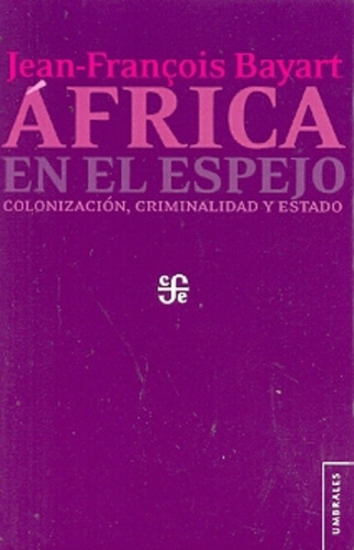 Africa En El Espejo - Bayart, Jean-françois