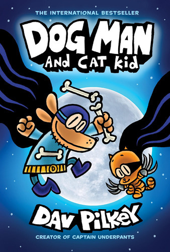 DOG MAN 4: AND CAT KID, de Pilkey, Dav. Editorial Scholastic en inglés