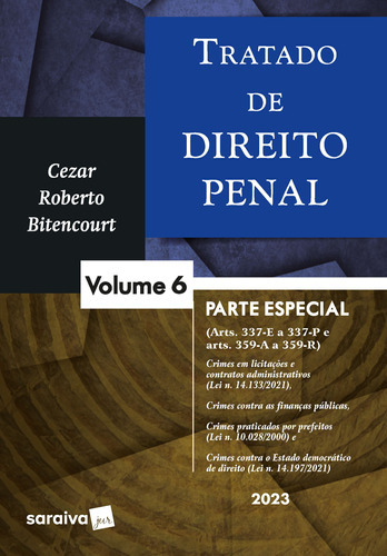 Tratado De Direito Penal - Parte Especial - Vol. 6 - 1ª Edição 2023, De Cezar Roberto Bitencourt. Editora Saraiva Jur, Capa Mole Em Português