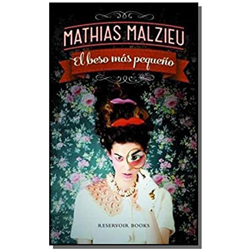 El Beso Mas Peque\o - Malzieu - Literatura Random House - #d