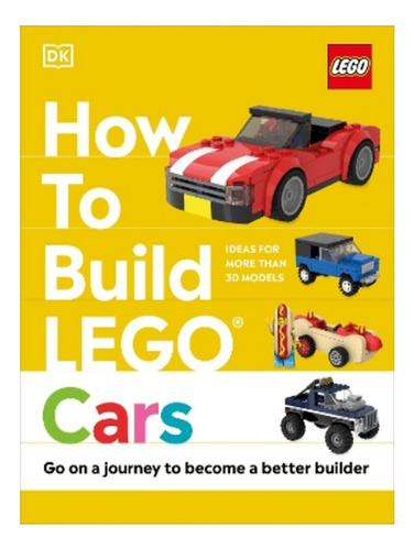 How To Build Lego Cars - Nate Dias, Hannah Dolan. Eb06