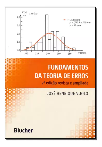 Fundamentos Da Teoria De Erros: Fundamentos Da Teoria De Erros, De Vuolo, Jose Henrique. Série Ciências Exatas, Vol. Física. Editora Blucher, Capa Mole, Edição Física Em Português, 20