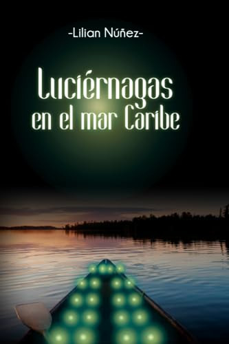 Luciérnagas En El Mar Caribe