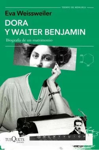 Libro Dora Y Walter Benjamin Biografía De Un Matrimonio