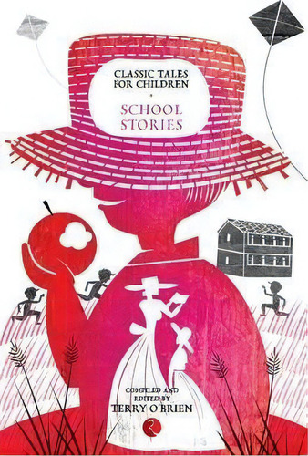 Classic Tales For Children : School Stories, De Terry O'brien. Editorial Rupa & Co, Tapa Blanda En Inglés, 2015