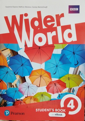 Wider World 4 - Student's Book + Ebook, De Barraclough, Carolyn. Editorial Pearson, Tapa Blanda En Inglés Internacional