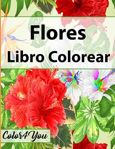 Flores Libro Colorear: Hermoso Libro De Colorear Para Adulto