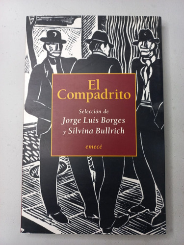 El Compadrito - Jorge Luis Borges Y Silvina Bullrich