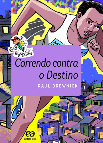 Correndo contra o destino, de Drewnick, Raul. Série Vaga-Lume Editora Somos Sistema de Ensino, capa mole em português, 2001