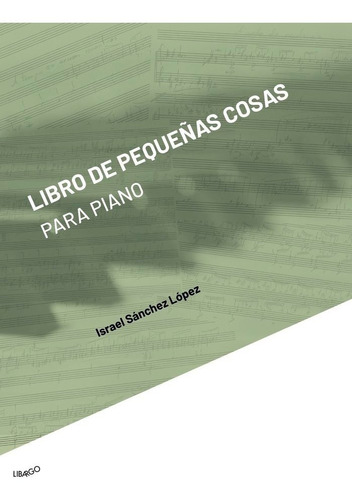 Libro Libro De Pequeã±as Cosas Para Piano