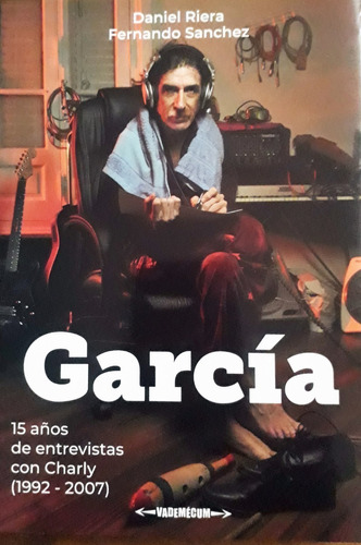 Garcia 15 Años De Entrevistas Con Charly 1992-2007