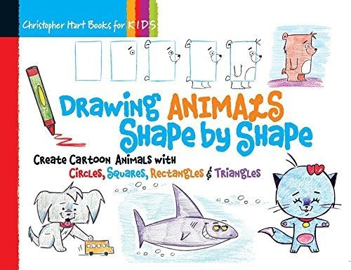 Book : Drawing Animals Shape By Shape Create Cartoon Animal