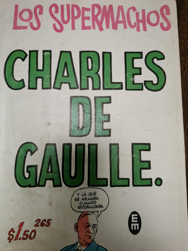 Comic Los Supermachos Charles De Gaulle Número 265 (Usado)