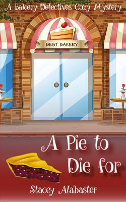 Libro A Pie To Die For: A Bakery Detectives Cozy Mystery ...