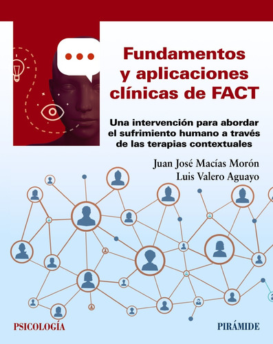 Fundamentos y aplicaciones clínicas de FACT., de Macías Morón, Juan José. Editorial PIRAMIDE, tapa blanda en español, 2021