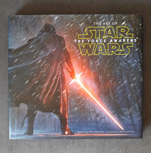 The Art Of Star Wars: The Force Awakens (hardcover) 256 Págs