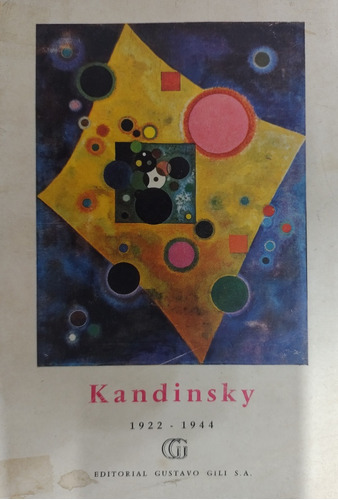 Kandinsky 1922-1944 / Pierre Volboudt / Ed Gustavo Gili-#38