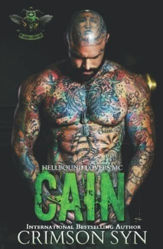 Cain Hellbound Lovers Mc 4 Second Edition - Syn,..., De Syn, Crimson. Editorial Independently Published En Inglés